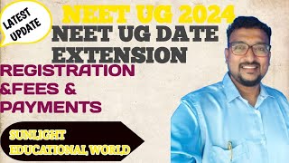 NEET UG Date Extension  Full Details Registration  Fees  Payment Method  Latest Updates NEET [upl. by Drucill]