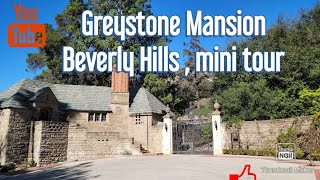 Greystone Mansion  Beverly Hills  mini tour [upl. by Alleirbag]