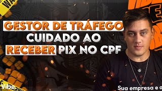 Gestor de Tráfego recebendo PIX pelo CPF CUIDADO a RECEITA pode te pegar🚨 [upl. by Niel426]