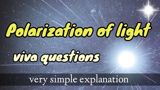 Polarization of light viva questions Imp [upl. by Yeruoc]