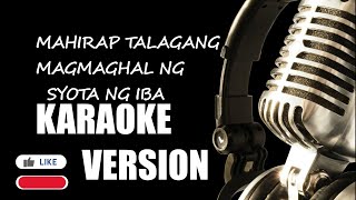 Mahirap Talagang Magmahal Ng Syota Ng Iba Karaoke Version Apo Hiking [upl. by Koziel]