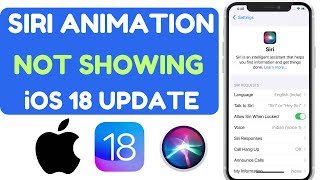 How To Change Siri Animation iOS 18  Siri Animation Not Showing Fix  iOS 18 [upl. by Anoiek]