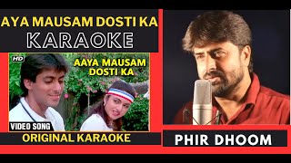 Aya Mausam Dosti Ka  Maine Pyar Kiya Movie  Original Crystal Clear Karaoke With Scrolling Lyrics [upl. by Saltsman]