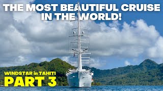 The Ultimate Cruise Destination Part 3  River Attack Windstar Wind Spirit in French Polynesia [upl. by Jewell496]