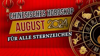 Chinesisches Horoskop für August 2024 für jedes Zeichen des östlichen Horoskops [upl. by Gerger455]