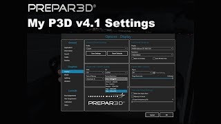 P3D4 My P3D v41 Settings ENGLISH [upl. by Aitnyc]