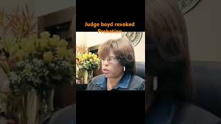 Judge boyd revoked probation courtroom judge boyd [upl. by Skylar]