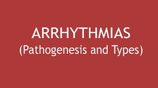 Arrhythmias  Pathogenesis and Types  Dr Shikha Parmar [upl. by Cyndia412]