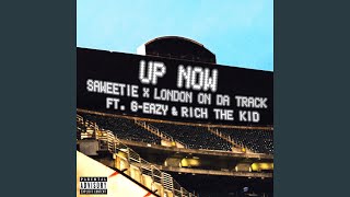 Up Now feat GEazy and Rich The Kid [upl. by Sher]