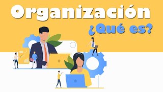 ¿Qué es la Organización Administrativa Proceso Administrativo [upl. by Jackqueline]