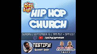 Episode 1 City Lights Hip Hop Church  Season 3 Ep 1 Feat Dan [upl. by Ellekcim]