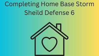 Completing Homebase Storm Shield Defense 6 [upl. by Aleekat]