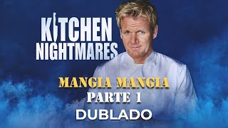 Kitchen Nightmares Mangia Mangia Parte 1 Dublado [upl. by Rico]