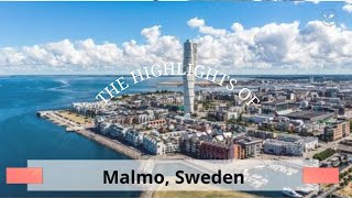 The Highlights of Malmo Sweden [upl. by Anelrats]