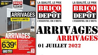 Le catalogue des arrivages Brico Dépot du 01 juillet 2022 [upl. by Anivlem]