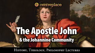 The Apostle John and the Johannine Community [upl. by Aymahs]