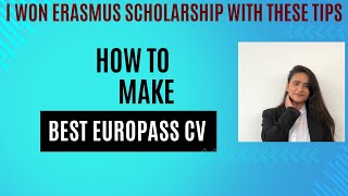 How to make the Best Europass CV for Erasmus Scholarship  Tips amp Tricks  Dos amp Donts [upl. by Emiaj578]