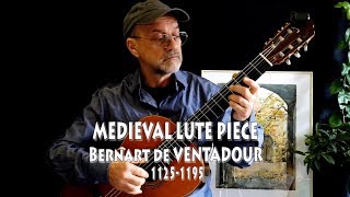 ONE OF THE OLDEST PIECES  B DE VENTADOUR 1125 1195  MEDIEVAL MUSIC for guitar [upl. by Dinnage]