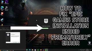 HOW TO FIX quotTHE EPIC GAMES LAUNCHER SETUP WIZARD ENDED PREMATURELYquot ERROR [upl. by Cohdwell]