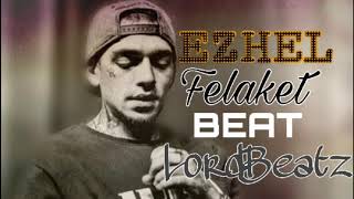 Ezhel  Felaket Beat Official ProdLordBeatz [upl. by Okubo565]