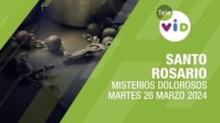 Santo Rosario de hoy Martes 26 Marzo de 2024 📿 Misterios Dolorosos TeleVID SantoRosario [upl. by Aliuqehs740]