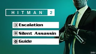 Hitman 2  The Einarsson Inception  Escalation All Levels  Silent Assassin [upl. by Ahsekal]