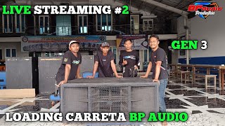 LIVE STREAMING BP AUDIO LOADING CARRETA ‼️ [upl. by Peppi]