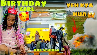 Aur Ak bar College Mey Seminar HuaBirthday Party Mey Attend KiyaYeh Kya Hua 🔥🔥🔥😱 [upl. by Carry]