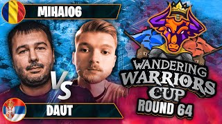 DauT is DauT and that is  Wandering Warriors Cup Round of 64 [upl. by Holtorf]