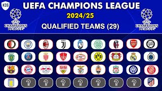 UEFA CHAMPIONS LEAGUE 20242025 Qualifications  Qualified Teams  29   UCL FIXTURES 202425 [upl. by Burnaby843]