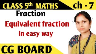 Class 5th Maths Chapter 7 FractionChapter 7 Fractions Equivalent Fractions in easy way Fraction [upl. by Cheney]