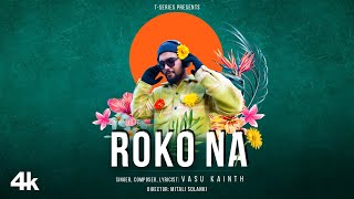 Roko Na Music Video Vasu Kainth  Mitali Solanki  New Hindi Song 2024  TSeries [upl. by Severn355]