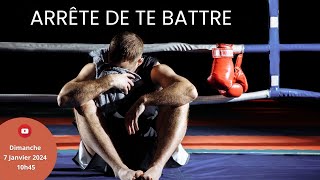 Arrête de te battre [upl. by Icaj]