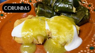 HAZ PROBADO LAS AUTÉNTICAS CORUNDAS MICHOACANAS  TAMALITOS EN HOJA DE MILPA CON SU SALSA [upl. by Anirad]