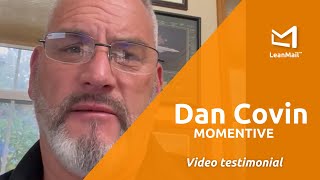 LeanMail Testimonial from Dan Covin  Momentive [upl. by Nathanson]