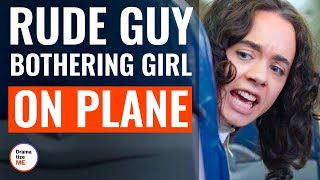 Rude Guy Bothering Girl On Plane  DramatizeMe [upl. by Adneral]