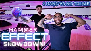 The Hammer Effect Is REAL  Comparison Showdown  2Hand  No Thumb  JustBowlTv [upl. by Wharton]