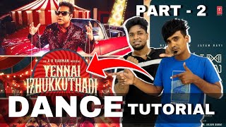 Ennai izhukkudhadi  Kadhalikka neramillai dance tutorial tamil dance tutorial arrahman [upl. by Yerfej571]