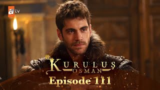 Kurulus Osman Urdu  Season 5 Episode 111 [upl. by Kwok]