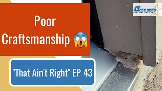 quotThat Aint Rightquot EP 43 Final Home Inspection  Gold Star Inspections [upl. by Aun192]