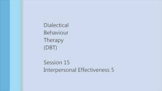 DBT SoundSessions  15  Interpersonal Effectiveness 5 [upl. by Nelan]