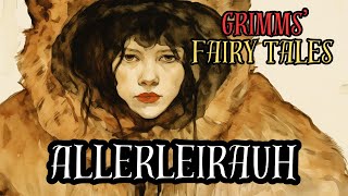 Grimms Fairy Tales Allerleirauh AudiobookKHM65 [upl. by Evanthe533]