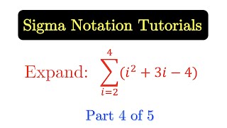 SUM04 Expanding Expressions in Sigma Notation Part 1 [upl. by Elynad888]