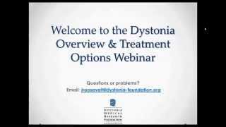 Dystonia Overview amp Treatments Webinar [upl. by Sonni781]