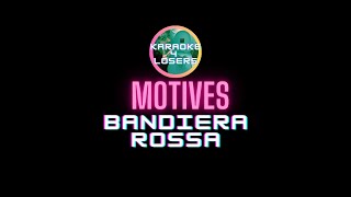 Motives  Bandiera Rossa karaoke [upl. by Clance]