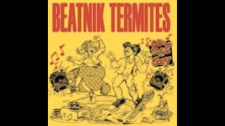 Beatnik Termites  Termite Hop [upl. by Hannaj955]