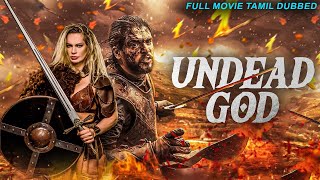 UNDEAD GOD  Tamil Dubbed Hollywood Movies Full Movie HD  Hollywood Action Movies In Tamil [upl. by Azral]