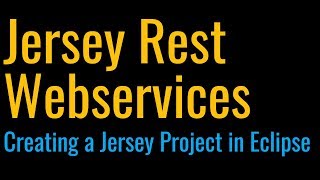 1 Restful Web Services Tutorial  Creating a Jersey Project in Eclipse  Jersey rest Example [upl. by Fachanan]