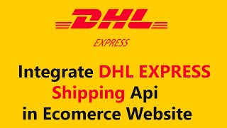 DHL Express Shipping api integrate in php in hindi and urdu  Shipping api in ecommerce  shipping [upl. by Hehre119]