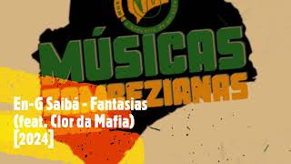 EnGSaibá  Fantasias feat Clor da Mafia 2024 [upl. by Jepum]